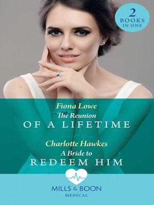 cover image of The Reunion of a Lifetime / a Bride to Redeem Him